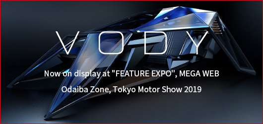 Now on display at FEATURE EXPO, MEGA WEB, Odaiba Zone, Tokyo Motor Show 2019